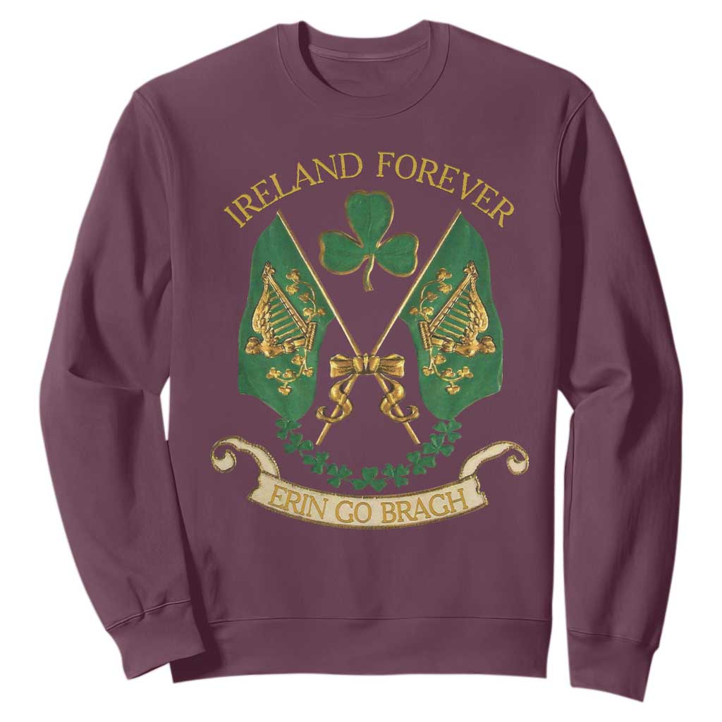 Irish Pride Sweatshirt Eirinn Go Brach Ireland Forever TS09 Maroon Print Your Wear