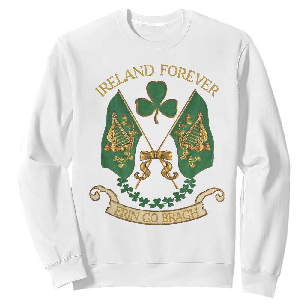 Irish Pride Sweatshirt Eirinn Go Brach Ireland Forever TS09 White Print Your Wear
