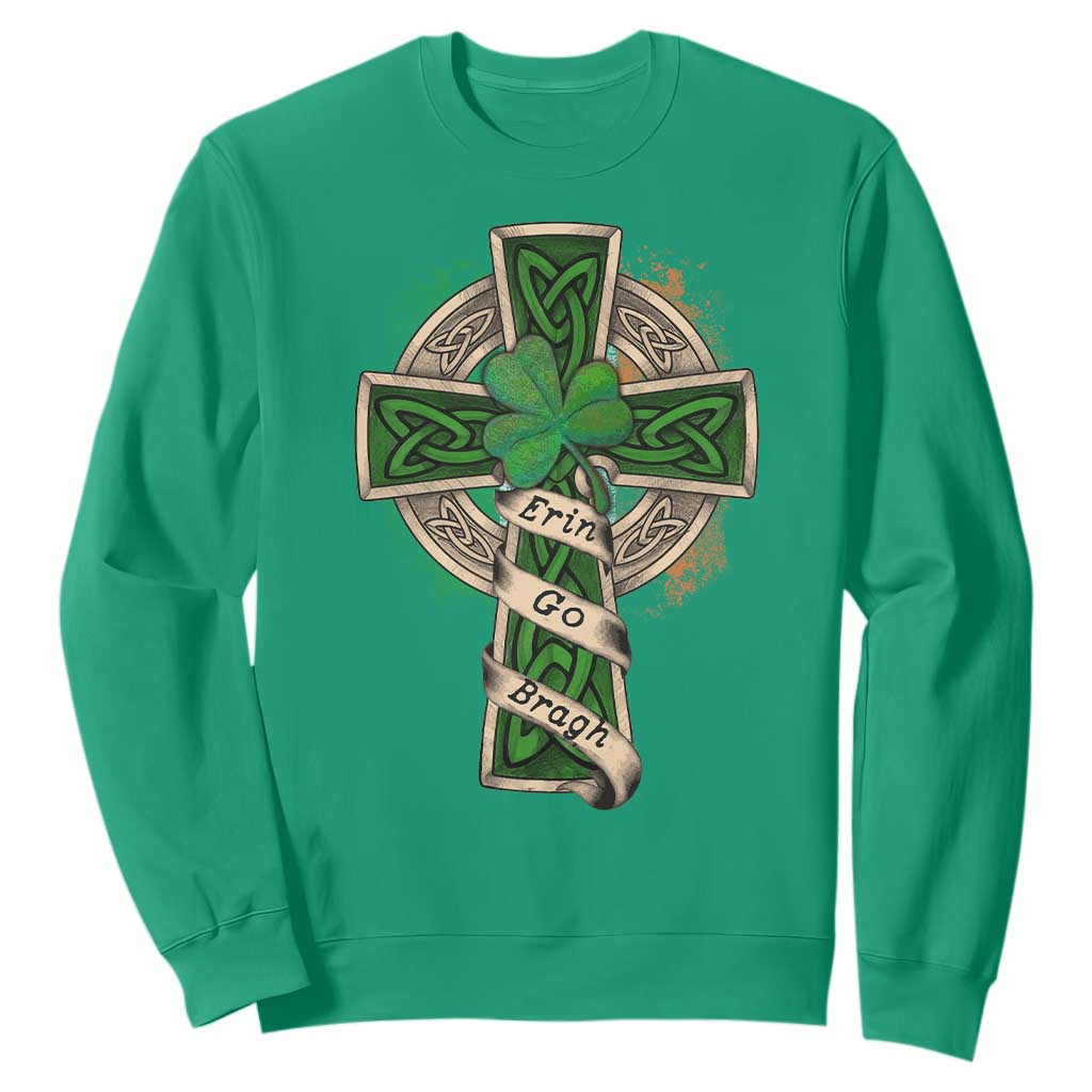 Irish Pride Sweatshirt Eirinn Go Brach Ireland For Ever TS09 Irish Green Print Your Wear