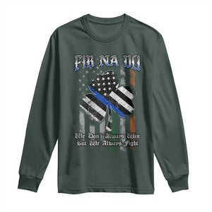 Fir Na Dli Men Of Law Long Sleeve Shirt We Don't Always Win But We Always Fight TS09 Dark Forest Green Print Your Wear