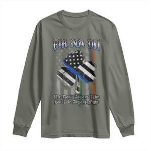 Fir Na Dli Men Of Law Long Sleeve Shirt We Don't Always Win But We Always Fight TS09 Military Green Print Your Wear