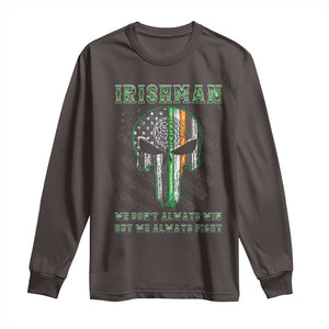 Irish Pride Long Sleeve Shirt We Don't Always Win But We Always Fight TS09 Dark Chocolate Print Your Wear