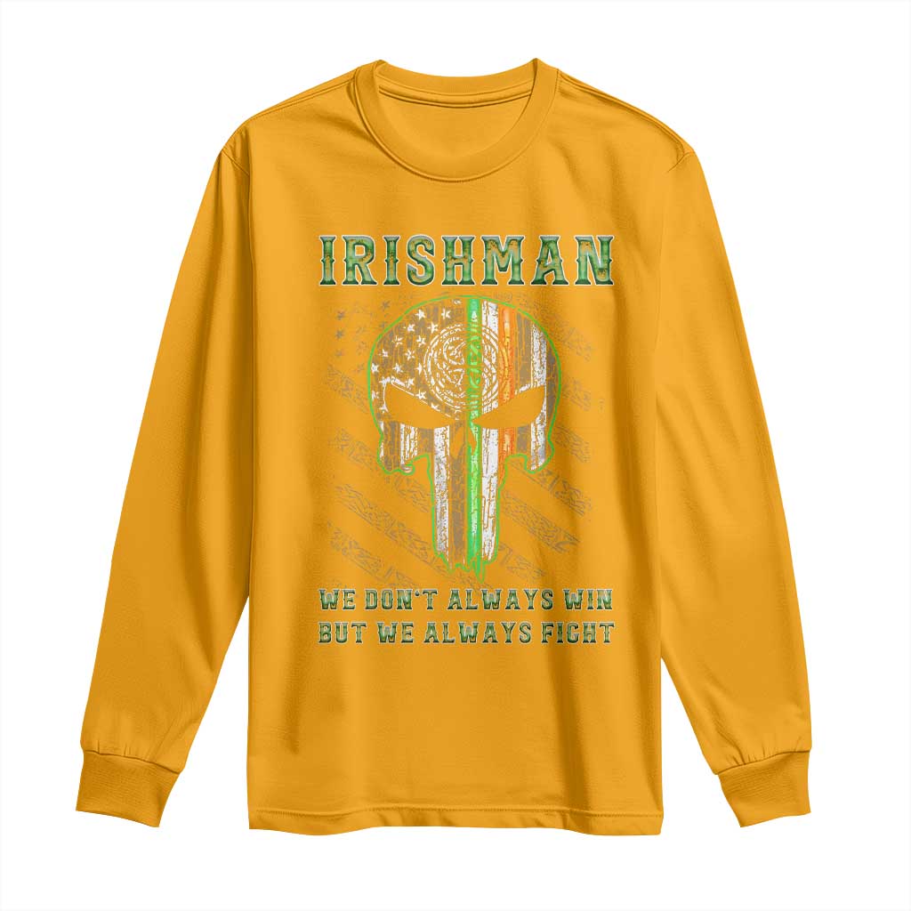 Irish Pride Long Sleeve Shirt We Don't Always Win But We Always Fight TS09 Gold Print Your Wear
