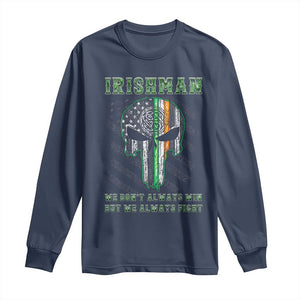 Irish Pride Long Sleeve Shirt We Don't Always Win But We Always Fight TS09 Navy Print Your Wear