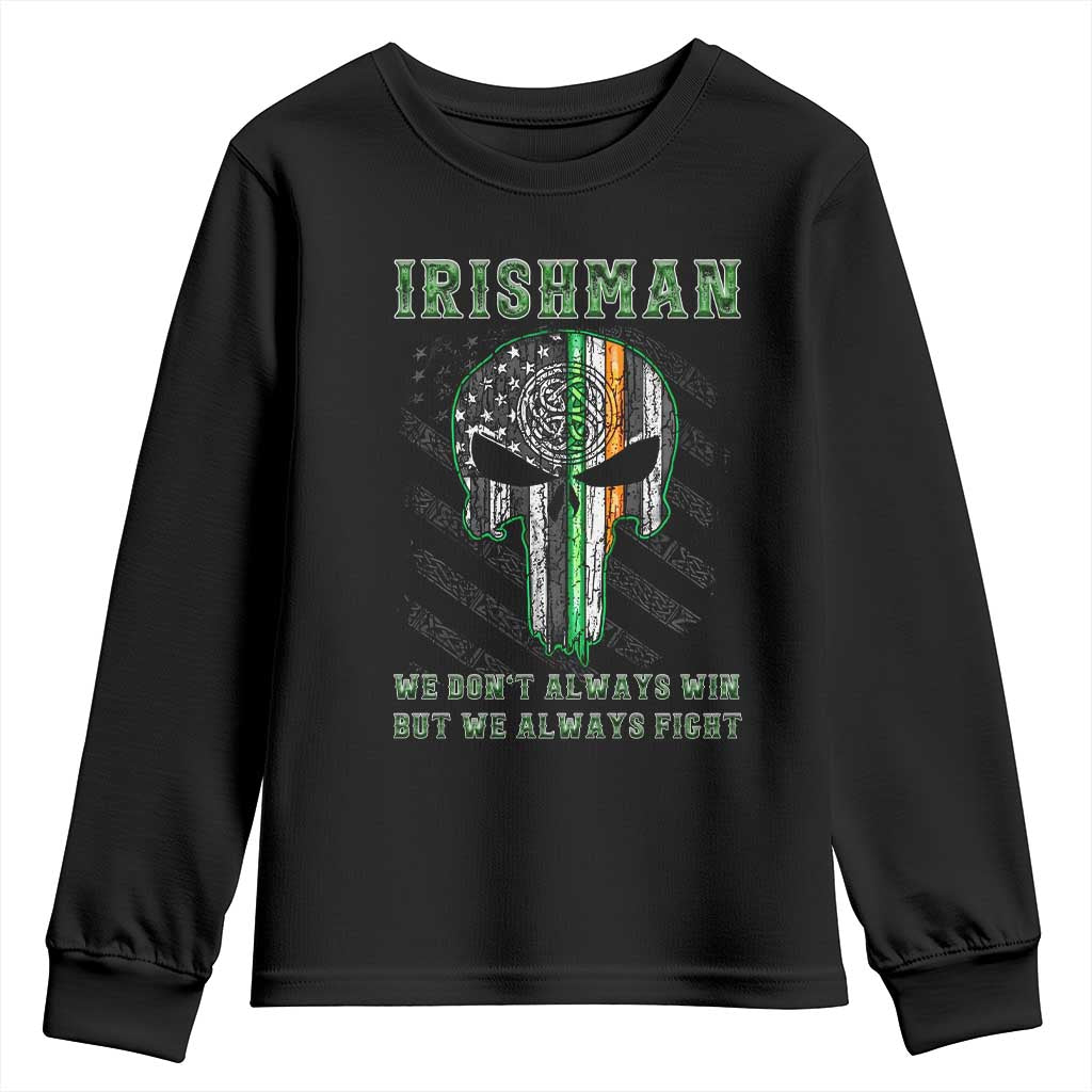 Irish Pride Youth Sweatshirt We Don't Always Win But We Always Fight TS09 Black Print Your Wear
