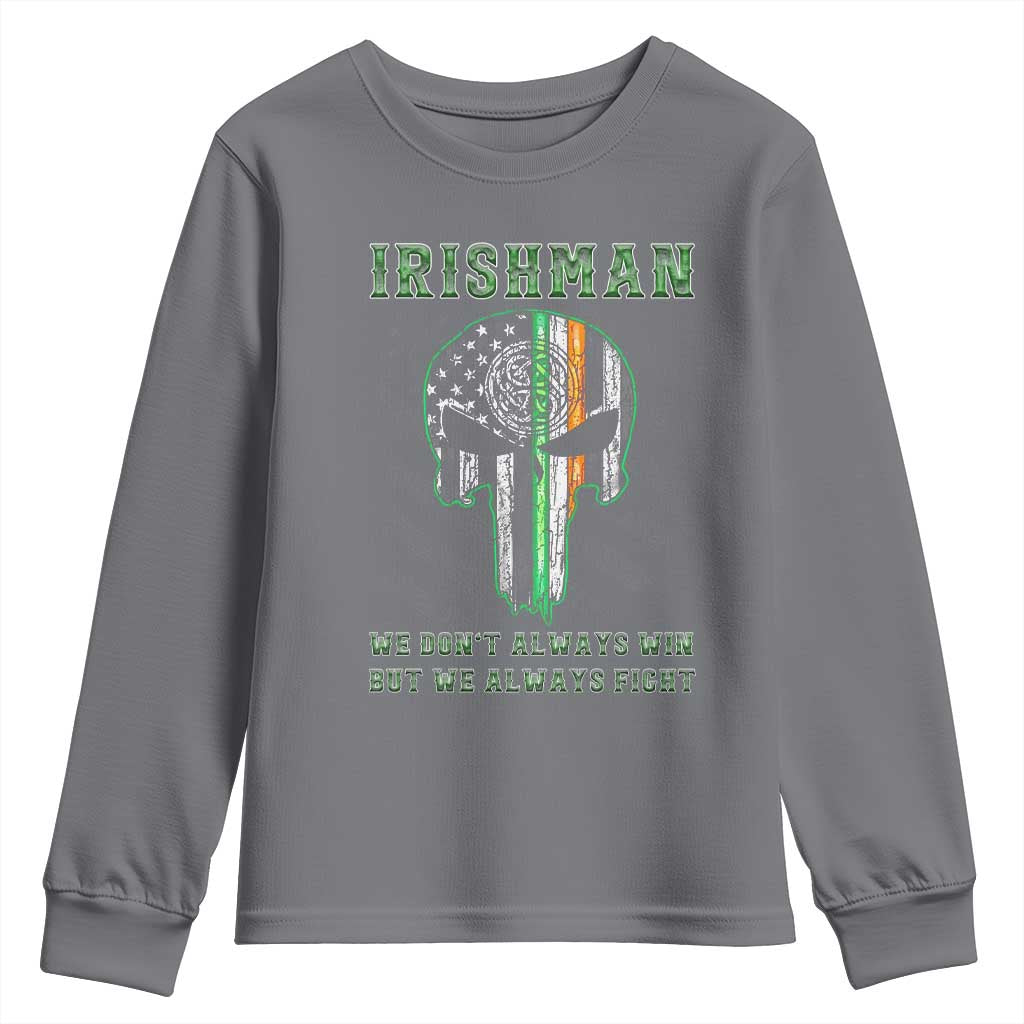 Irish Pride Youth Sweatshirt We Don't Always Win But We Always Fight TS09 Charcoal Print Your Wear