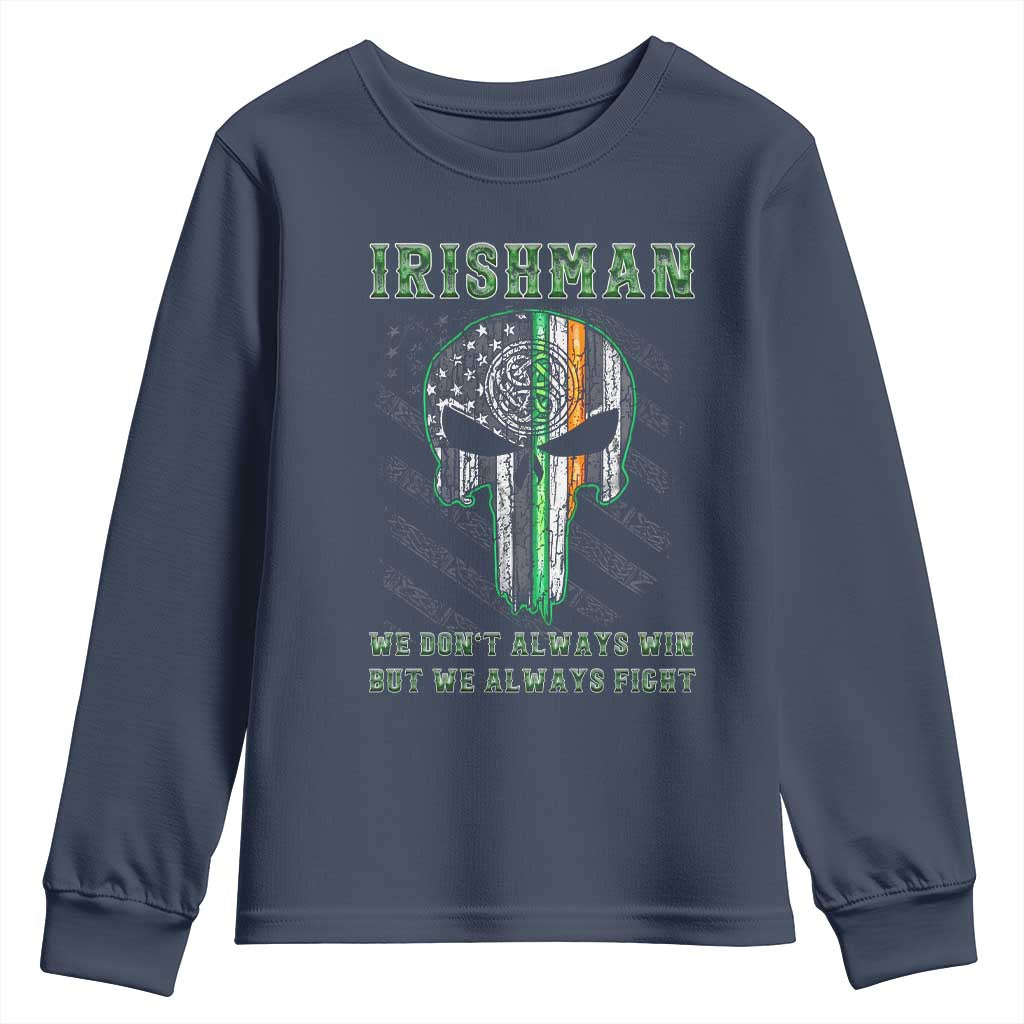 Irish Pride Youth Sweatshirt We Don't Always Win But We Always Fight TS09 Navy Print Your Wear