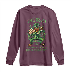 Irish Pride Long Sleeve Shirt We Don't Always Win But We Always Fight Funny Leprechaun TS09 Maroon Print Your Wear