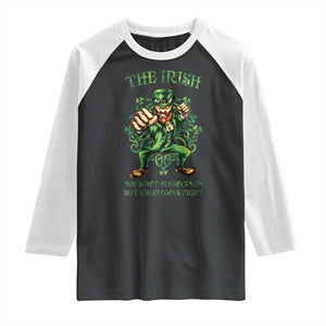 Irish Pride Raglan Shirt We Don't Always Win But We Always Fight Funny Leprechaun TS09 Black White Print Your Wear