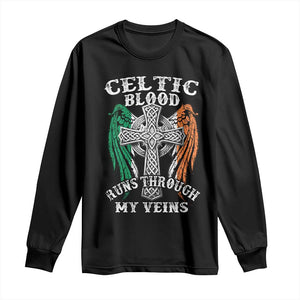 Irish Celtic Pride Long Sleeve Shirt Celtic Blood Runs Through My Veins TS09 Black Print Your Wear