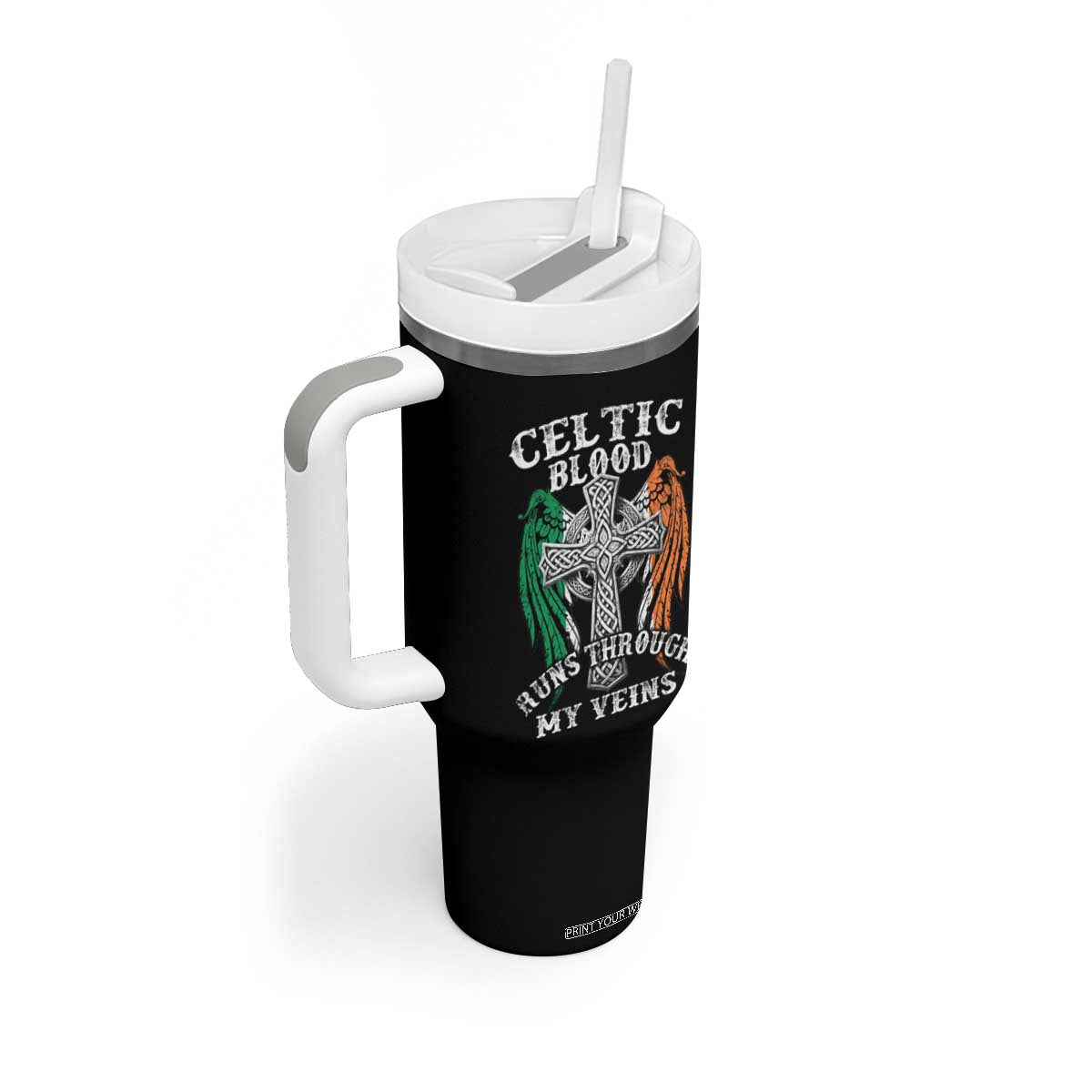 Irish Celtic Pride Tumbler With Handle Celtic Blood Runs Through My Veins TS09 Print Your Wear