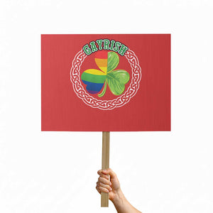 Gayrish Funny St. Patrick's Day LGBT Protest Sign TS09 Horizontal 18" × 24" Red Print Your Wear