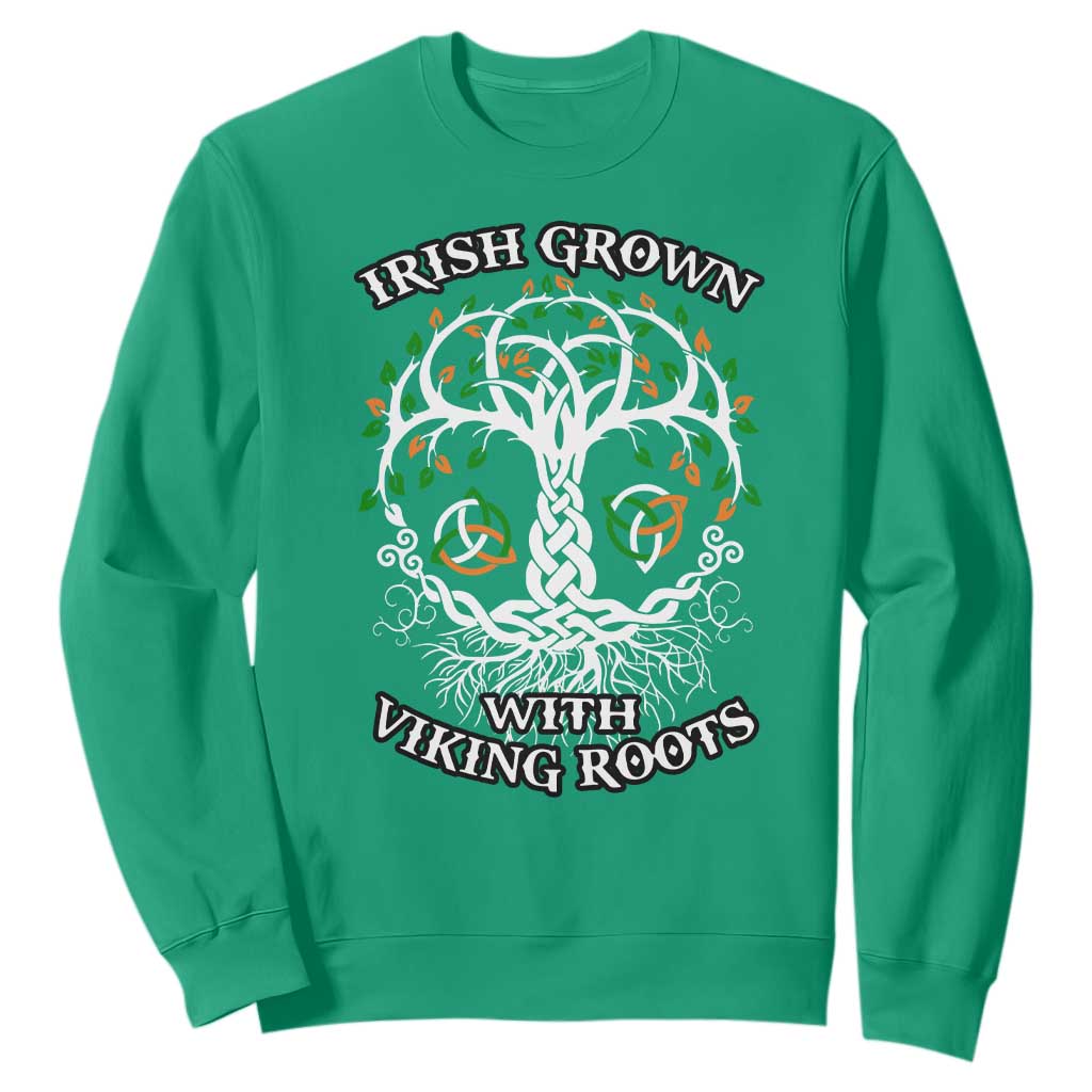 Irish Grown With Viking Roots Sweatshirt TS09 Irish Green Print Your Wear
