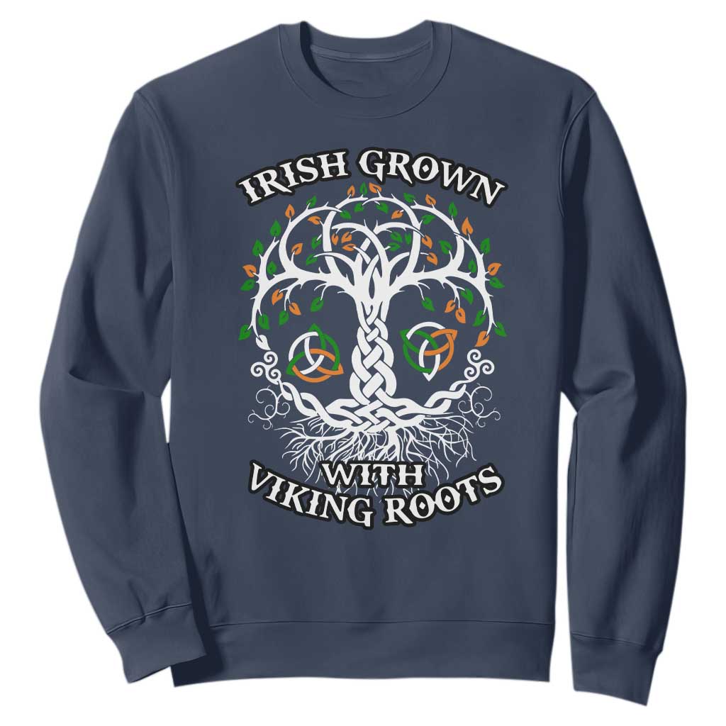 Irish Grown With Viking Roots Sweatshirt TS09 Navy Print Your Wear
