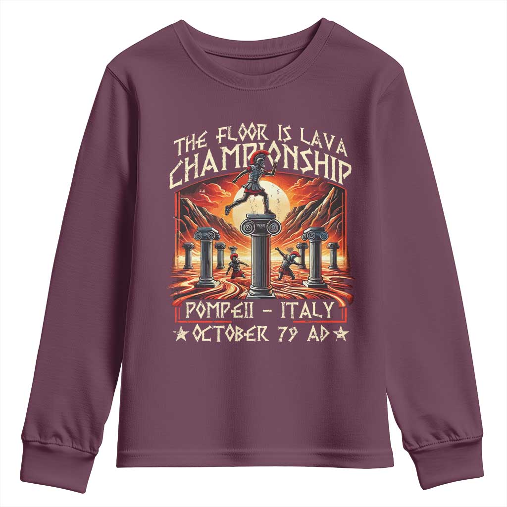 Pompeii Youth Sweatshirt The Floor Is Lava Championship Italy TS09 Maroon Print Your Wear