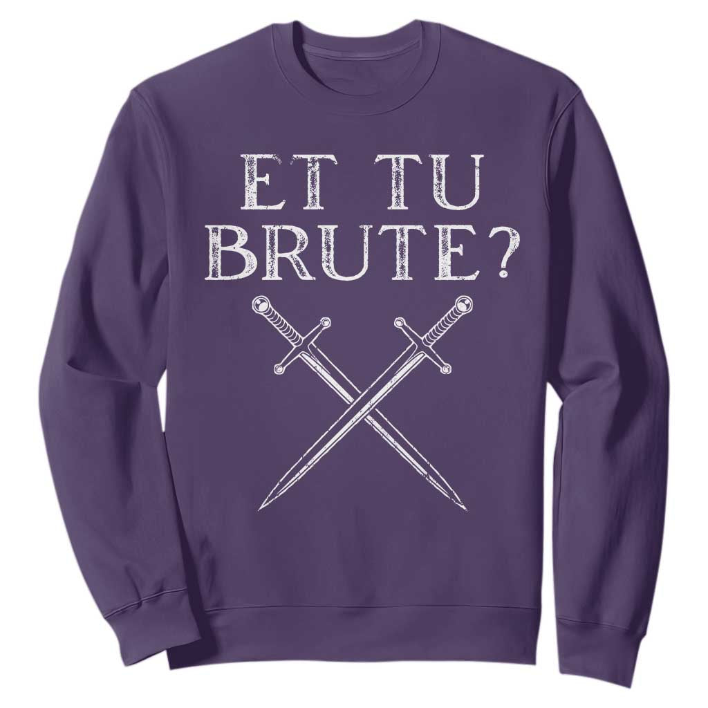 Julius Caesar Ides Of March Sweatshirt Et Tu Brute TS09 Purple Print Your Wear