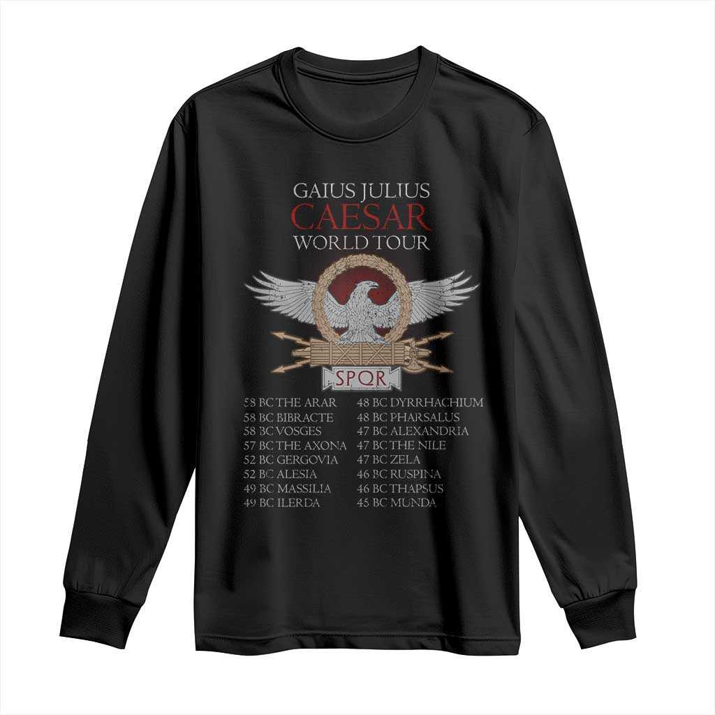 Julius Caesar World Tour Long Sleeve Shirt SPQR Roman History TS09 Black Print Your Wear
