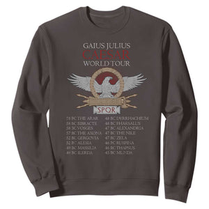 Julius Caesar World Tour Sweatshirt SPQR Roman History TS09 Dark Chocolate Print Your Wear