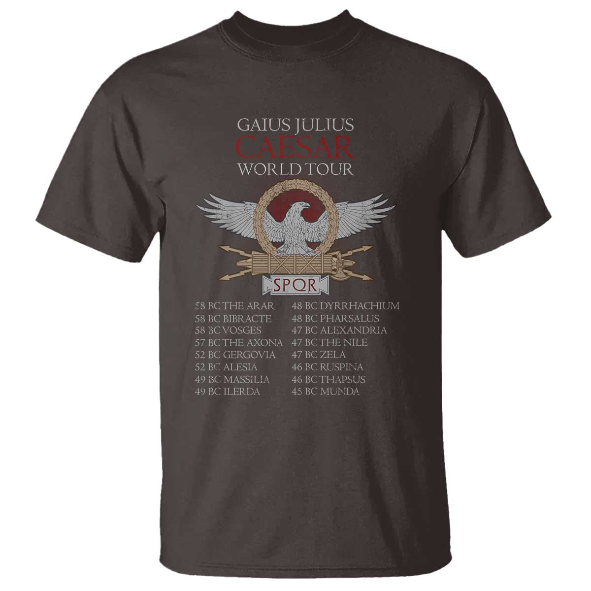 Julius Caesar World Tour T Shirt SPQR Roman History TS09 Dark Chocolate Print Your Wear