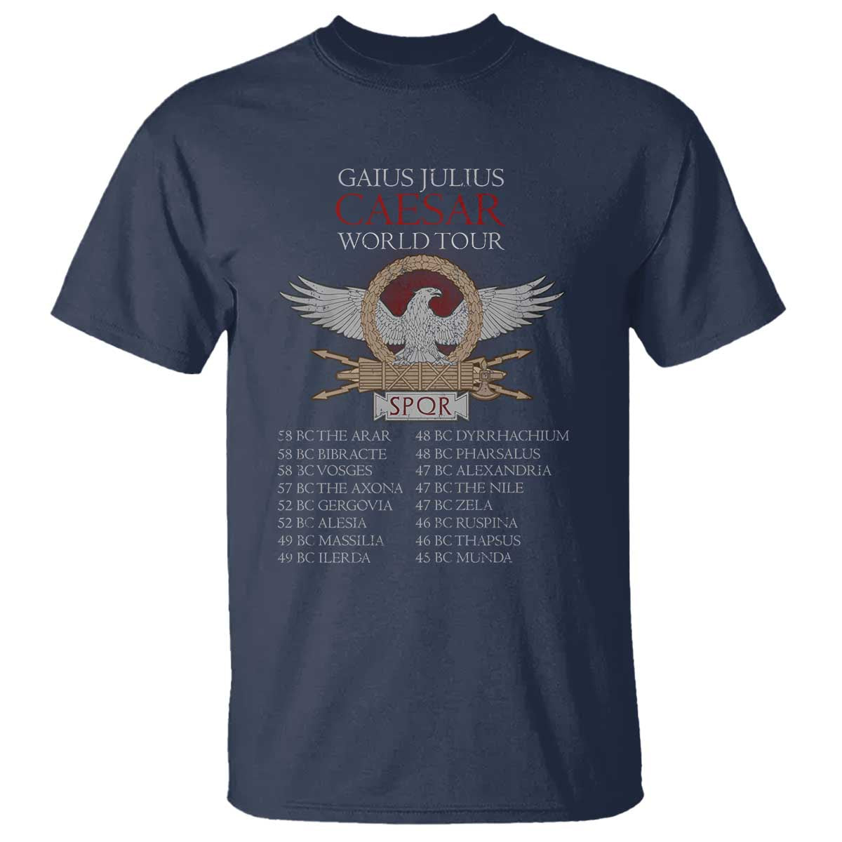 Julius Caesar World Tour T Shirt SPQR Roman History TS09 Navy Print Your Wear