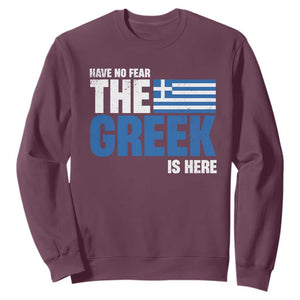 Proud Greece Sweatshirt Have No Fear The Greek Is Here TS09 Maroon Print Your Wear