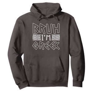 Proud Greece Hoodie Bruh I'm Greek TS09 Dark Chocolate Print Your Wear
