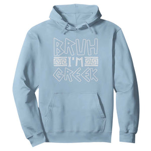 Proud Greece Hoodie Bruh I'm Greek TS09 Light Blue Print Your Wear