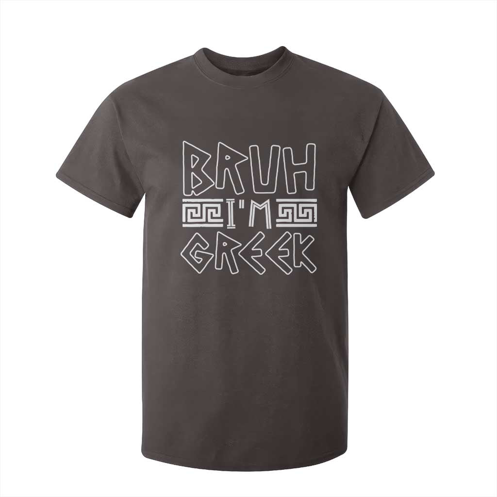 Proud Greece T Shirt For Kid Bruh I'm Greek TS09 Dark Chocolate Print Your Wear