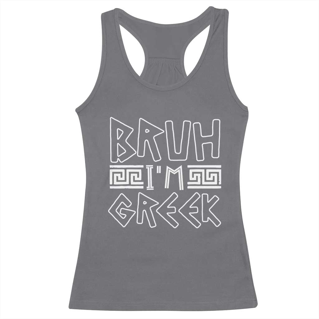 Proud Greece Racerback Tank Top Bruh I'm Greek TS09 Charcoal Print Your Wear