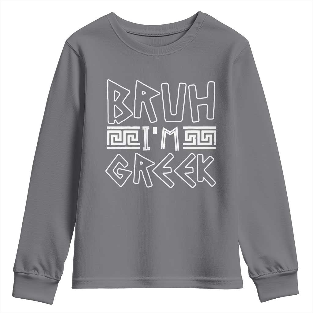 Proud Greece Youth Sweatshirt Bruh I'm Greek TS09 Charcoal Print Your Wear