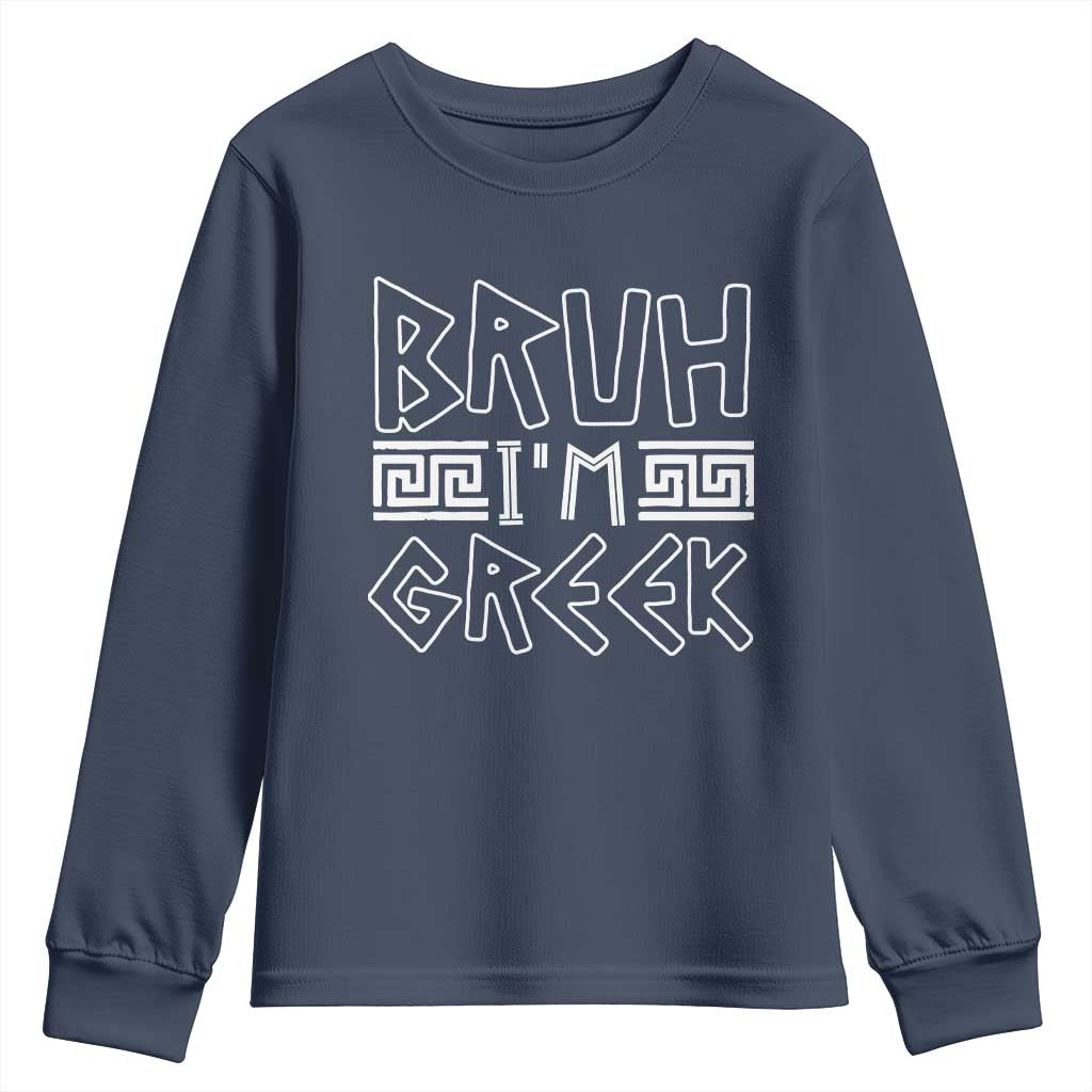 Proud Greece Youth Sweatshirt Bruh I'm Greek TS09 Navy Print Your Wear