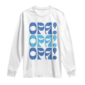 Greek Oops Opa Long Sleeve Shirt TS09 White Print Your Wear