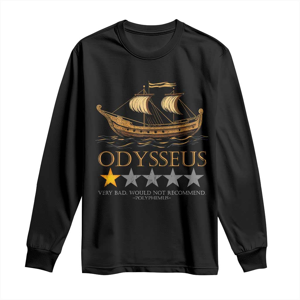 Funny Odysseus Long Sleeve Shirt Very Bad Not Recommend Ancient Greek Mythology Meme TS09 Black Print Your Wear