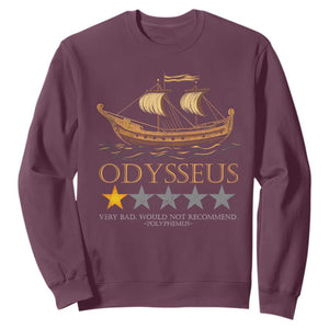 Funny Odysseus Sweatshirt Very Bad Not Recommend Ancient Greek Mythology Meme TS09 Maroon Print Your Wear