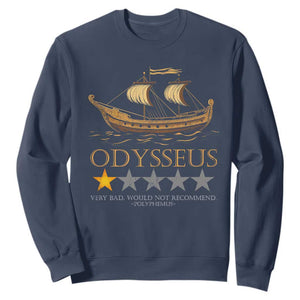 Funny Odysseus Sweatshirt Very Bad Not Recommend Ancient Greek Mythology Meme TS09 Navy Print Your Wear