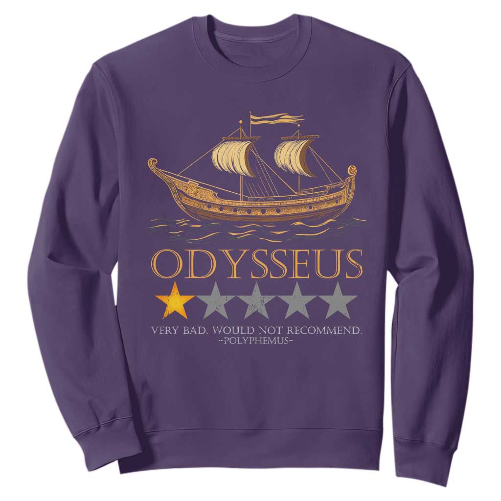 Funny Odysseus Sweatshirt Very Bad Not Recommend Ancient Greek Mythology Meme TS09 Purple Print Your Wear