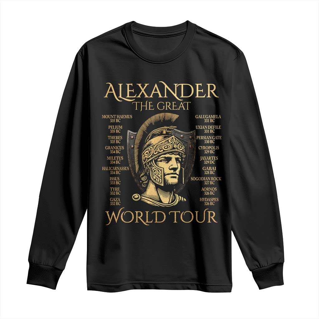 Funny Alexander The Great World Tour Long Sleeve Shirt Ancient Greek History TS09 Black Print Your Wear
