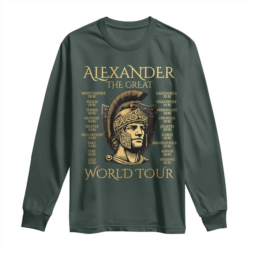 Funny Alexander The Great World Tour Long Sleeve Shirt Ancient Greek History TS09 Dark Forest Green Print Your Wear