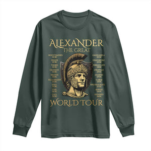 Funny Alexander The Great World Tour Long Sleeve Shirt Ancient Greek History TS09 Dark Forest Green Print Your Wear