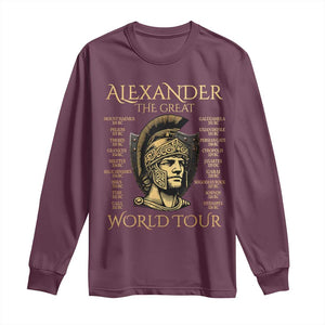 Funny Alexander The Great World Tour Long Sleeve Shirt Ancient Greek History TS09 Maroon Print Your Wear