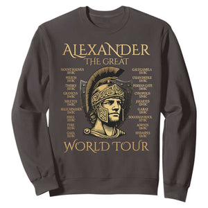 Funny Alexander The Great World Tour Sweatshirt Ancient Greek History TS09 Dark Chocolate Print Your Wear