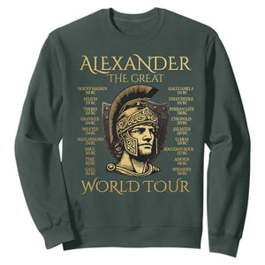 Funny Alexander The Great World Tour Sweatshirt Ancient Greek History TS09 Dark Forest Green Print Your Wear