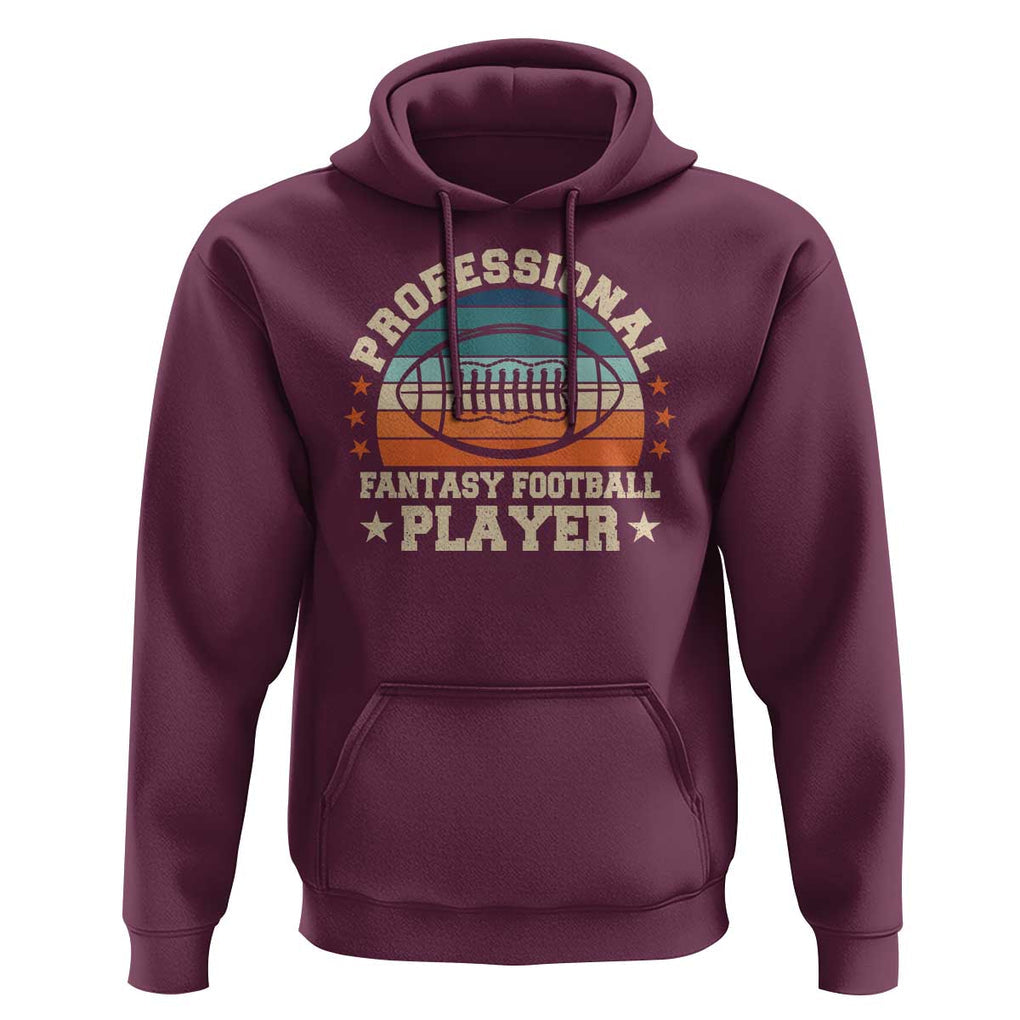 Funny Professional Fantasy Football Player Hoodie TS09 Maroon Print Your Wear