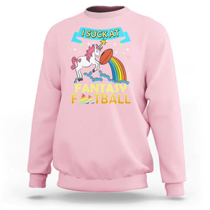 Funny I Suck At Fantasy Football Sweatshirt Unicorn Rainbow Loser TS09 Light Pink Print Your Wear