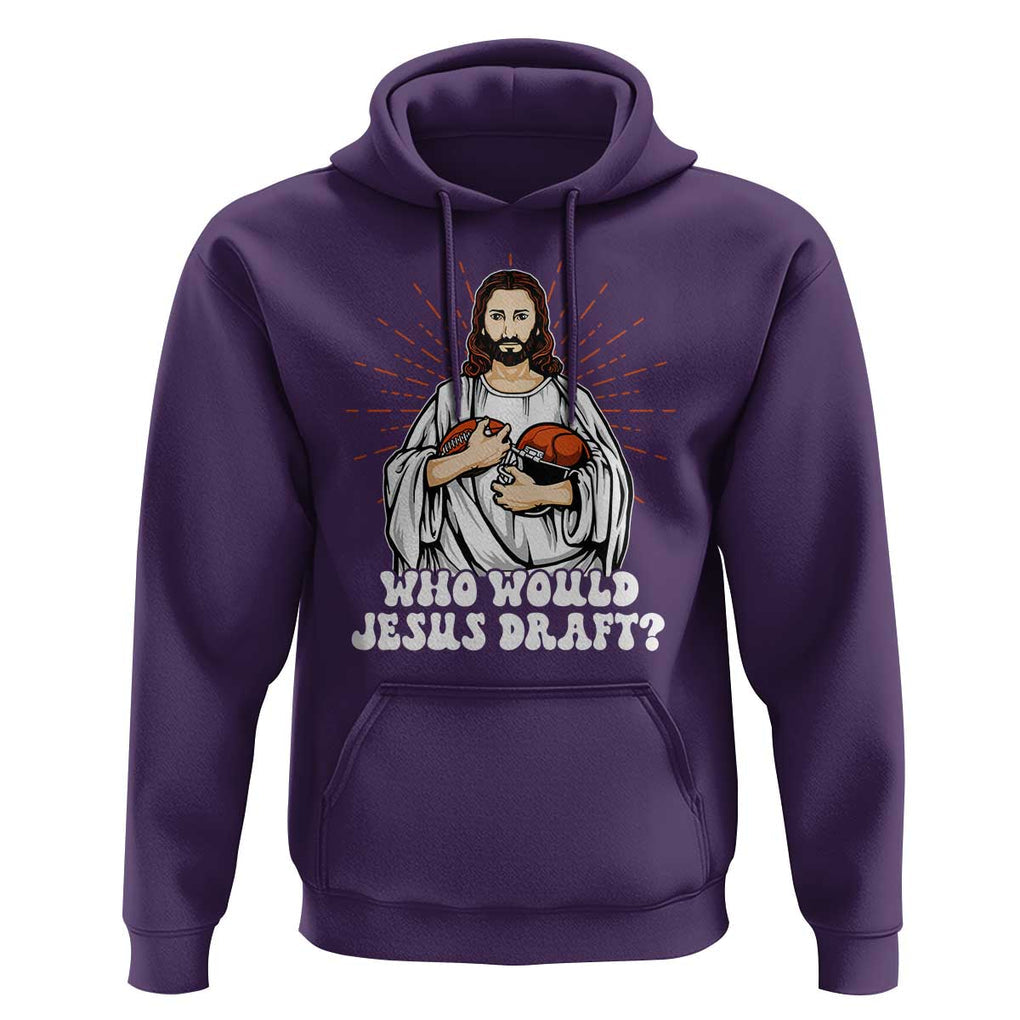 Funny Fantasy Football Hoodie Who Would Jesus Draft TS09 Purple Print Your Wear