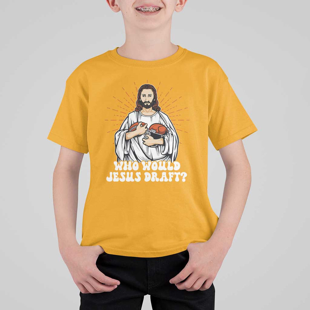 Funny Fantasy Football T Shirt For Kid Who Would Jesus Draft TS09 Gold Print Your Wear