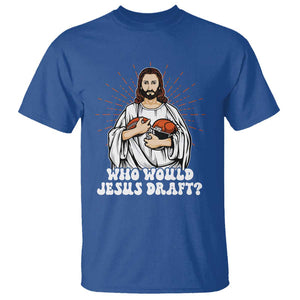 Funny Fantasy Football T Shirt Who Would Jesus Draft TS09 Royal Blue Print Your Wear