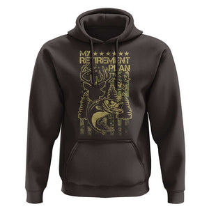 Funny My Retirement Plan Hunting Fishing Hoodie TS09 Dark Chocolate Print Your Wear