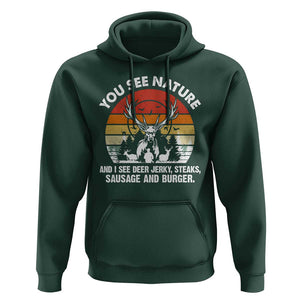 Funny Hunting Hoodie You See Nature I See Deer Jerky TS09 Dark Forest Green Print Your Wear