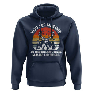 Funny Hunting Hoodie You See Nature I See Deer Jerky TS09 Navy Print Your Wear